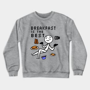 Breakfast Best Crewneck Sweatshirt